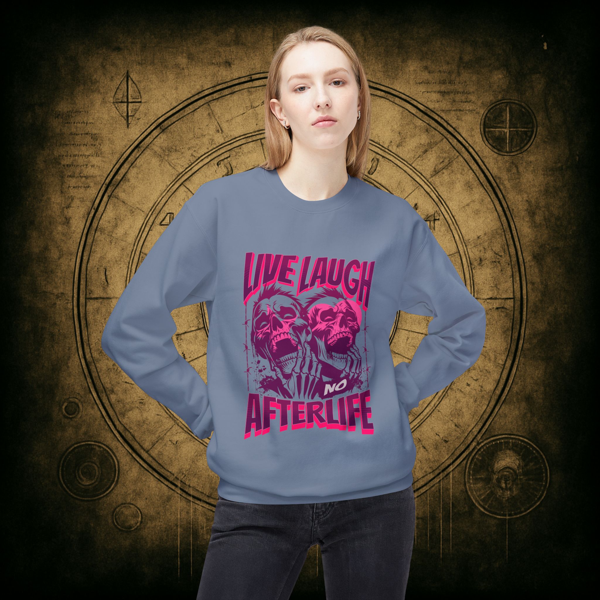 Live Laugh No Afterlife Unisex Sweatshirt - Image 29