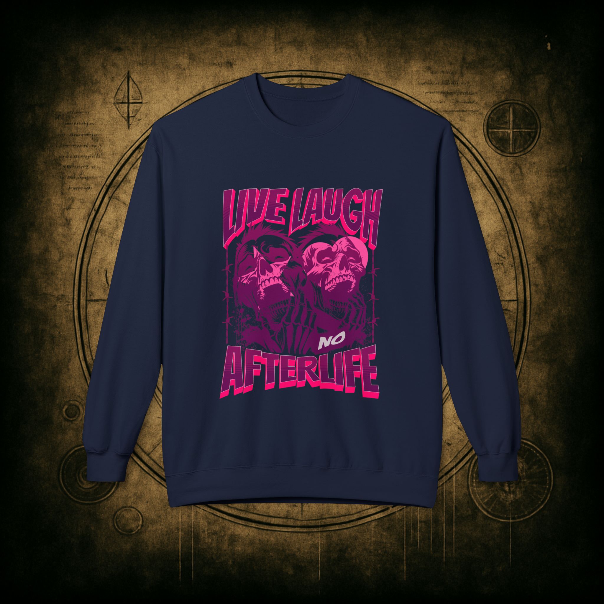 Live Laugh No Afterlife Unisex Sweatshirt - Image 37